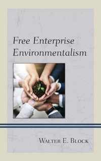 Free Enterprise Environmentalism