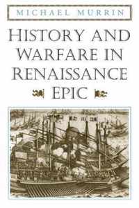 History and Warfare in Renaissance Epic