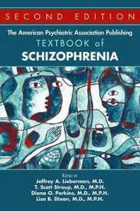 American Psychiatric Association Publishing Textbook of Schizophrenia