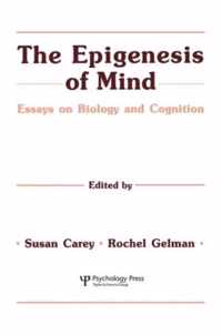 The Epigenesis of Mind