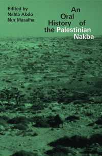 An Oral History of the Palestinian Nakba