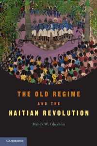 The Old Regime and the Haitian Revolution