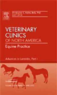 Advances in Laminitis, Part I, An Issue of Veterinary Clinics: Equine Practice