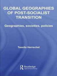 Global Geographies of Post-Socialist Transition