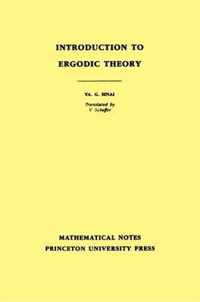 Introduction to Ergodic Theory (MN-18), Volume 18