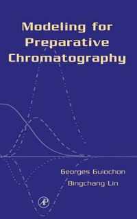 Modeling For Preparative Chromatography