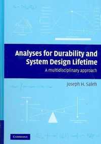 Analyses for Durability and System Design Lifetime