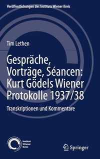 Gespraeche Vortraege Seancen Kurt Goedels Wiener Protokolle 1937 38