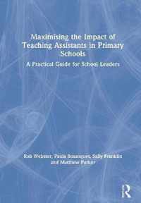 Maximising the Impact of Teaching Assistants in Primary Schools