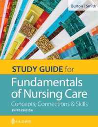 Study Guide for Fundamentals of Nursing Care