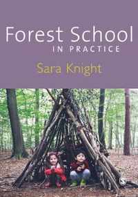 Forest School in Practice