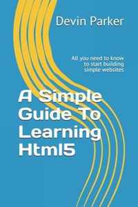 A Simple Guide To Learning Html5