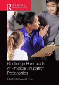 Routledge Handbook of Physical Education Pedagogies