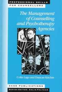 The Management of Counselling and Psychotherapy Agencies