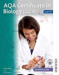 AQA Certificate in Biology (IGCSE) Level 1/2 Revision Guide