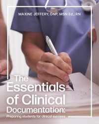 The Essentials of Clinical Documentation