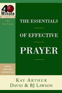 The Essentials of Effective Prayer