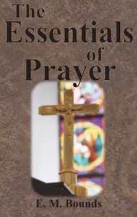 The Essentials of Prayer