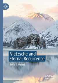 Nietzsche and Eternal Recurrence