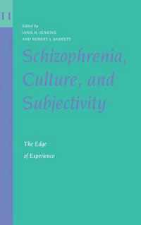 Schizophrenia, Culture, and Subjectivity