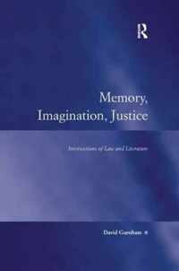 Memory, Imagination, Justice