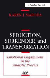 Seduction, Surrender, and Transformation