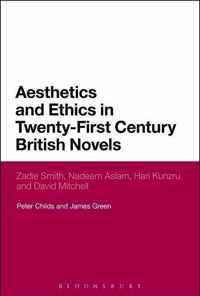 Aesthetics And Ethics In Twenty-First Century British Novels