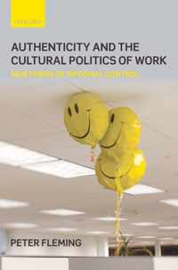 Authenticity and the Cultural Politics of Work