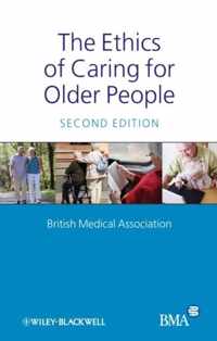 The Ethics of Caring for Older People