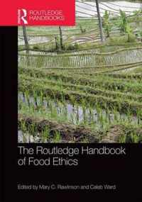 The Routledge Handbook of Food Ethics