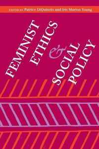 Feminist Ethics and Social Policy