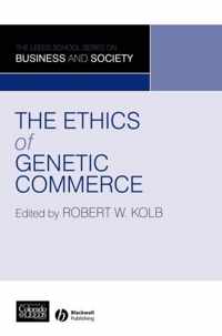 The Ethics of Genetic Commerce