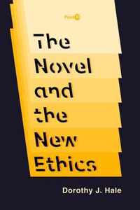 The Novel and the New Ethics