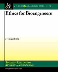 Ethics for Bioengineers