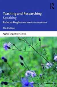 Teaching and Researching Speaking