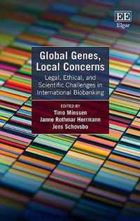 Global Genes, Local Concerns  Legal, Ethical, and Scientific Challenges in International Biobanking