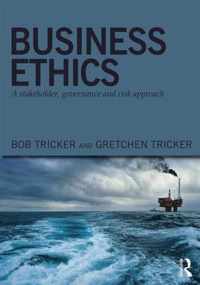 Business Ethics: A Stakeholder, Governance and Risk Approach