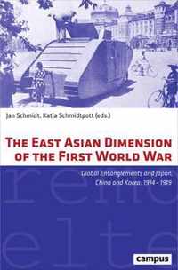 The East Asian Dimension of the First World War