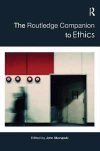 The Routledge Companion to Ethics