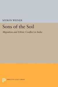 Sons of the Soil - Migration and Ethnic Conflict in India