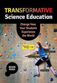 Transformative Science Education