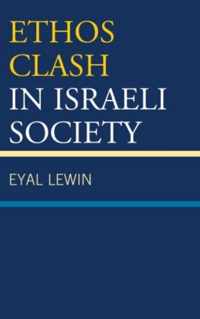 Ethos Clash in Israeli Society