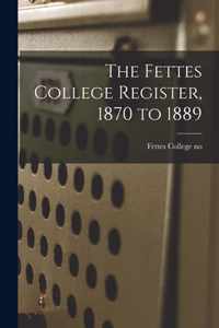 The Fettes College Register, 1870 to 1889