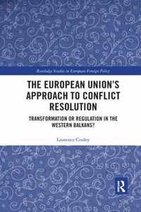 The European Union's Approach to Conflict Resolution