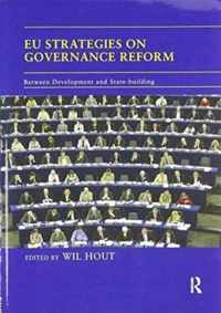 Eu Strategies on Governance Reform: Between Development and State-Building