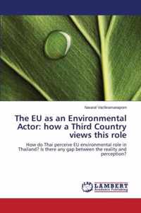 The EU as an Environmental Actor