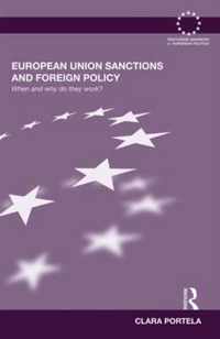 European Union Sanctions and Foreign Policy: When and Why Do They Work?