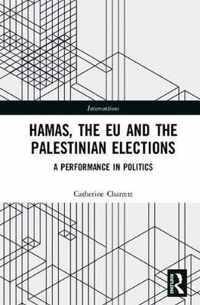 The EU, Hamas and the 2006 Palestinian Elections