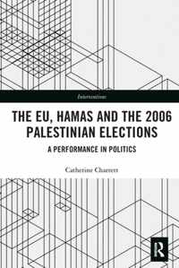 The EU, Hamas and the 2006 Palestinian Elections