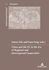 China and the EU in the Era of Regional and Interregional Cooperation